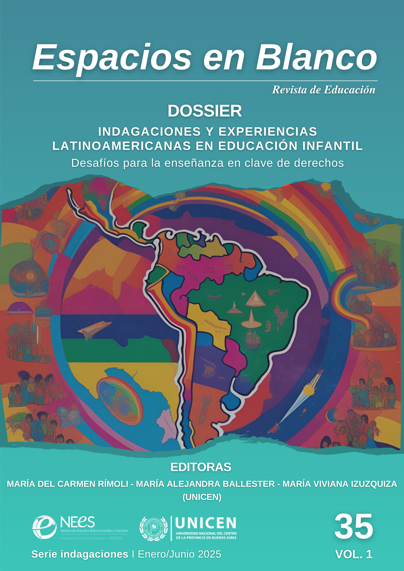 					Ver Vol. 1 Núm. 35 (2025): Indagaciones y experiencias latinoamericanas en Educación Infantil. Desafíos para la enseñanza en clave de derechos
				