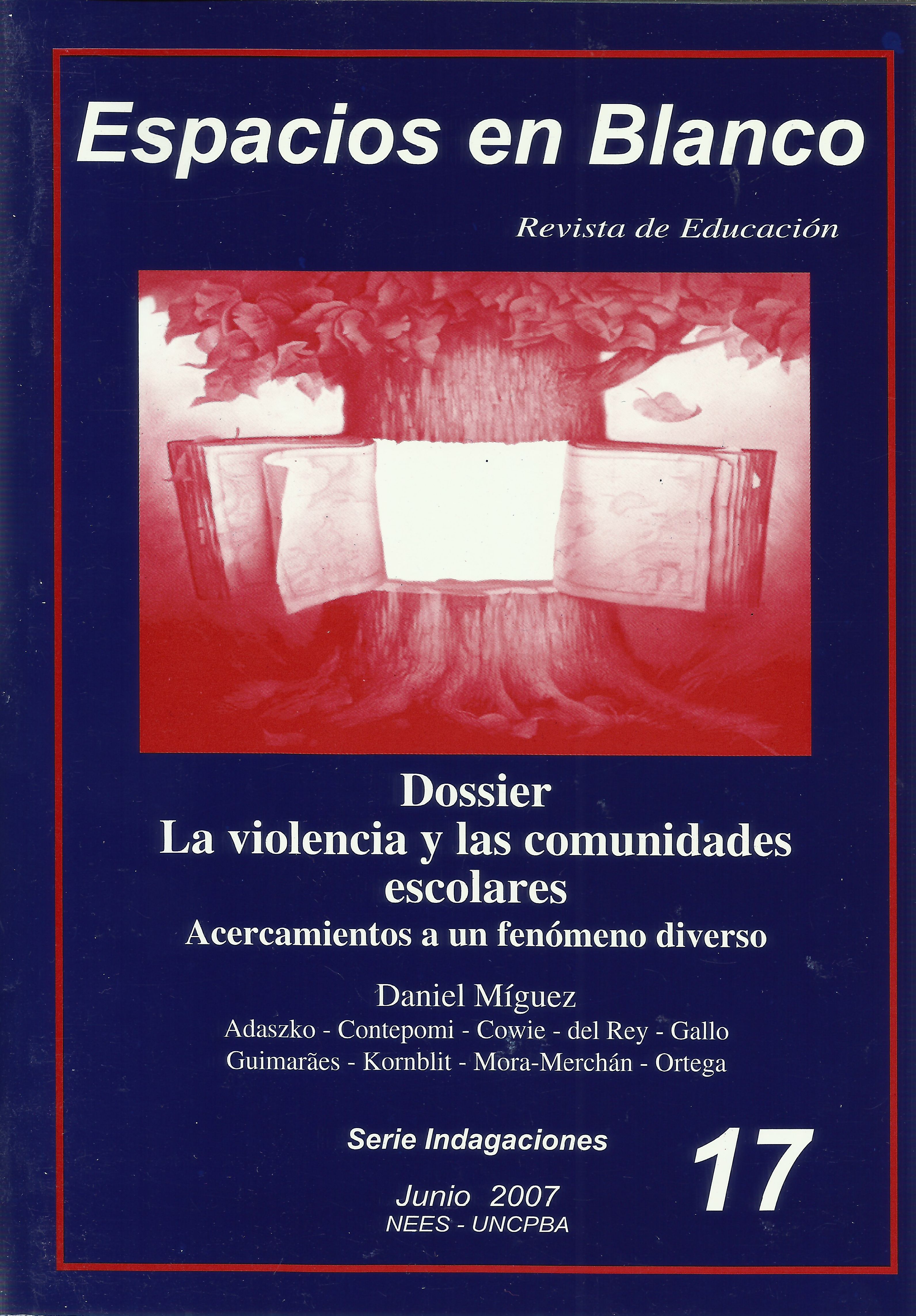					Ver Núm. 17 (2007): La violencia y las comunidades escolares. Acercamientos a un fenómeno diverso
				